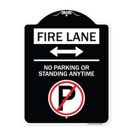 Signmission Fire Lane No Parking or Standing Anytime Heavy-Gauge Aluminum Sign, 24" x 18", BW-1824-24009 A-DES-BW-1824-24009